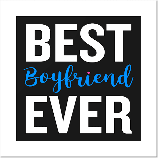 Best Boyfriend Ever Funny Quote Blue Valentine Wall Art by interDesign